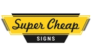 All Super Cheap Signs Coupons & Promo Codes