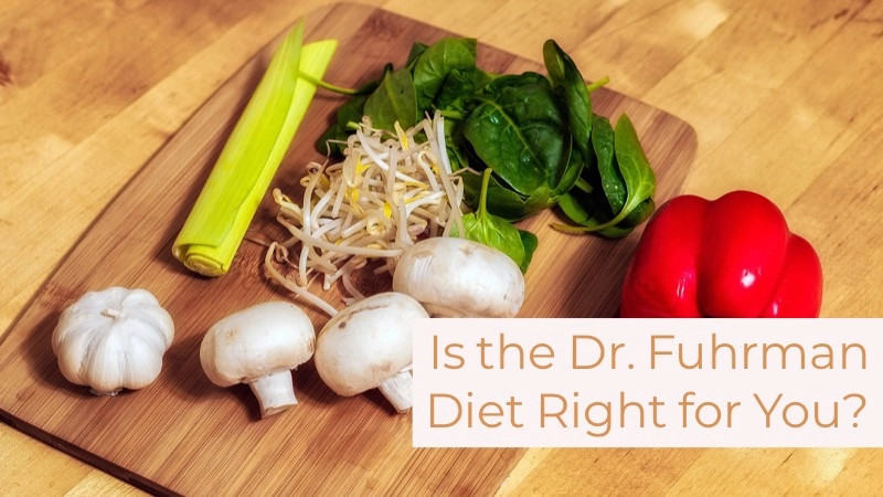 Is the Dr. Fuhrman Diet Right for You? 01