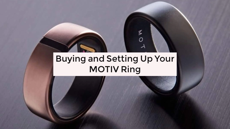 MOTIV Ring: Where to Buy It and How to Use It 01