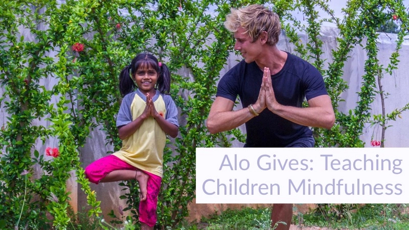 Alo Yoga and Alo Gives: Teaching Children Mindfulness 01