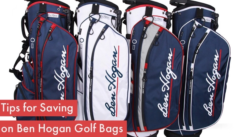 How to Save Money on a Ben Hogan Golf Bag 01