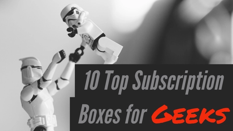 Top 10 Subscription Boxes for Geeks and Pop Culture Lovers with Coupons 01