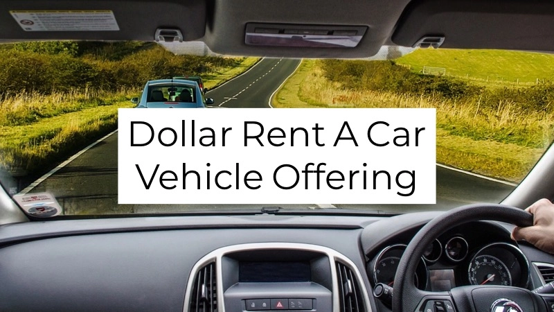 What Kinds of Cars Does Dollar Rent A Car Rent? 01