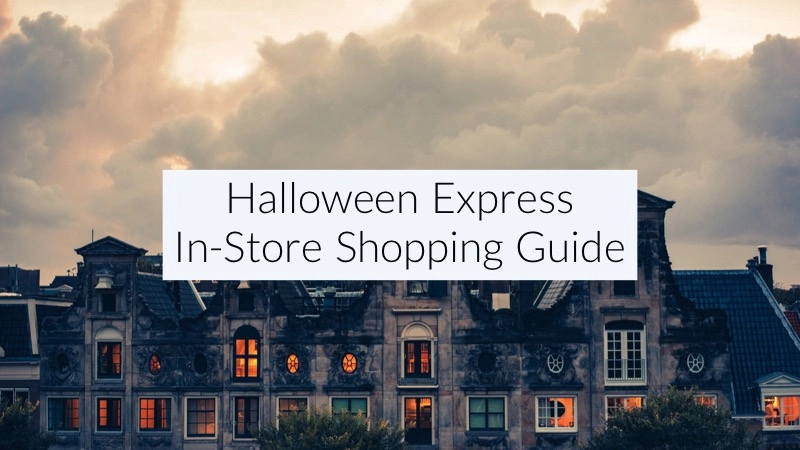 Know Before You Go: Guide to Shopping Halloween Express Locations 01