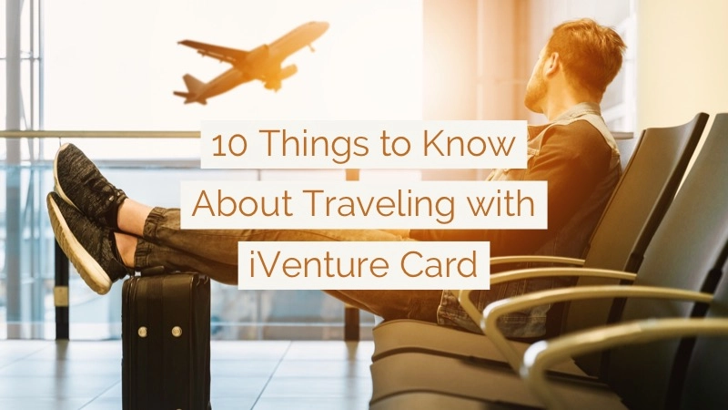 10 Vital Things to Know About the iVenture Card Before Buying 01