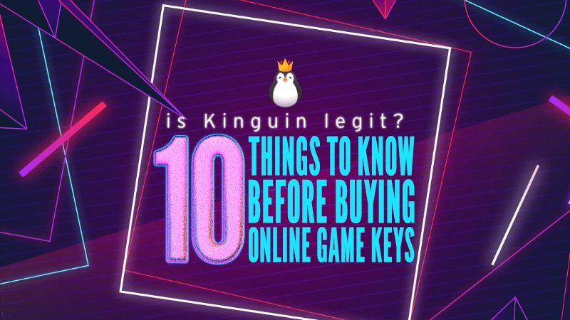 Is Kinguin Legit? 10 Things to Know Before Buying Online Game Keys 01