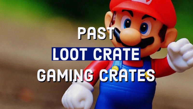 A Sampling of Past Loot Crate Gaming Crates for New Subscribers 01