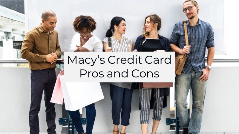 Pros and Cons to the Macy's Credit Card 01