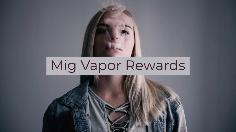 5 Major Benefits to the Mig Vapor Rewards Program 01
