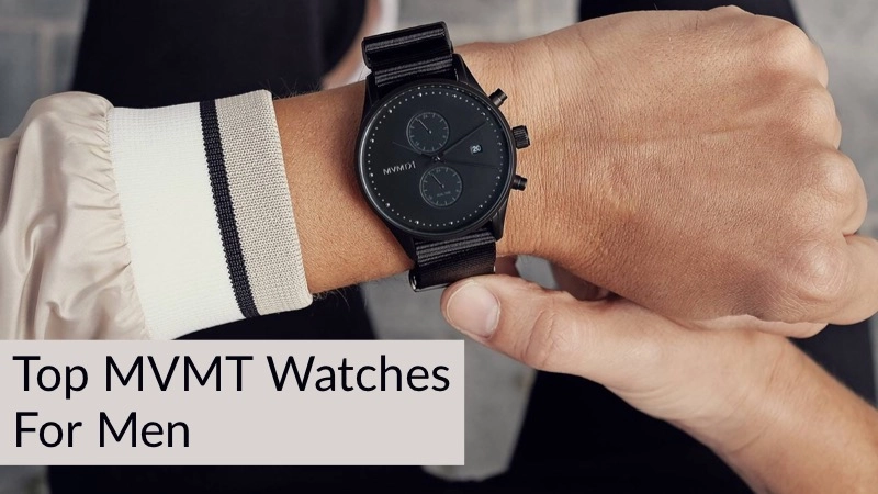 Exploring the Wide Ranging Styles of MVMT Watches for Men 01