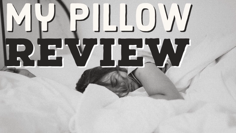 Here’s How Real Customers Say My Pillow Improved Their Sleep 01
