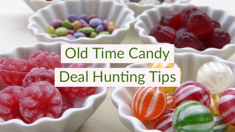Complete Guide to Saving Money on Old Time Candy 01
