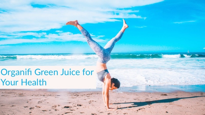 Is Organifi the Best Green Juice Powder Available? 01