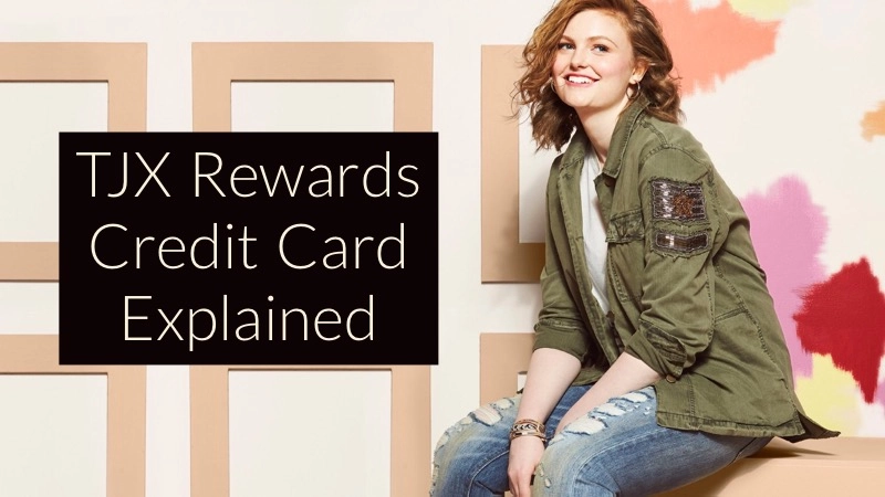 Complete Guide to the TJX Rewards Credit Card 01